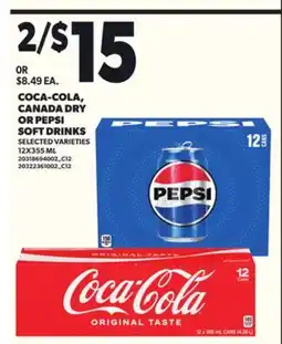 Loblaws COCA-COLA, CANADA DRY OR PEPSI SOFT DRINKS, 12X355ML offer