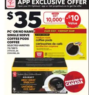 Loblaws PC OR NO NAME SINGLE SERVE COFFEE PODS, 72/100'S offer