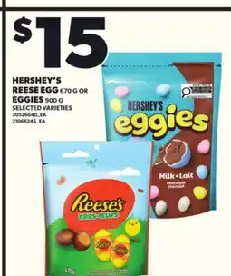 Loblaws HERSHEY'S REESE EGG 670G EGGIES 900G offer