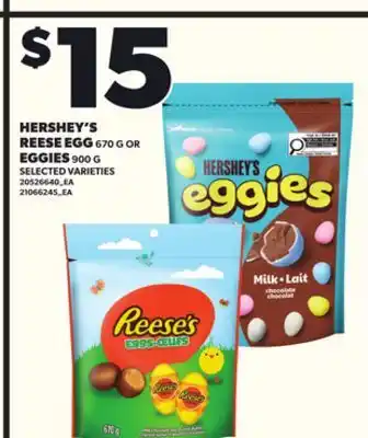 Loblaws HERSHEY'S REESE EGG 670G EGGIES 900G offer