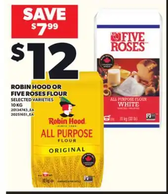 Loblaws ROBIN HOOD OR FIVE ROSES FLOUR, 10KG offer