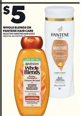 Loblaws WHOLE BLENDS OR PANTENE HAIR CARE offer