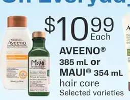 Fortinos AVEENO 385 ML OR MAUI 354 ML HAIR CARE offer