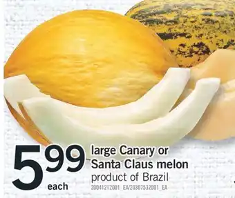 Fortinos LARGE CANARY OR SANTA CLAUS MELON offer