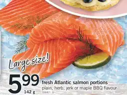 Fortinos FRESH ATLANTIC SALMON PORTIONS, 142 G offer