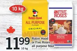 Fortinos ROBIN HOOD OR FIVE ROSES ALL PURPOSE FLOUR, 10KG offer