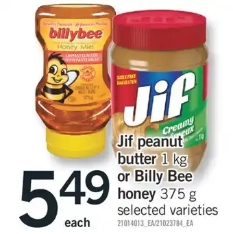 Fortinos JIF PEANUT BUTTER, 1 KG OR BILLY BEE HONEY, 375 G offer