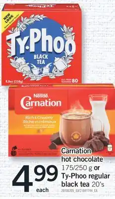 Fortinos CARNATION HOT CHOCOLATE 175/250 G OR TY-PHOO REGULAR BLACK TEA 20'S offer