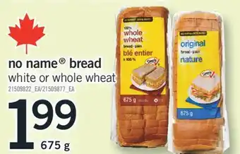 Fortinos NO NAME BREAD, 675 G offer