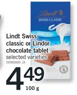 Fortinos LINDT SWISS CLASSIC OR LINDOR CHOCOLATE TABLET, 100 G offer