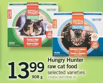 Fortinos HUNGRY HUNTER RAW CAT FOOD, 908 g offer