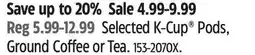 Canadian Tire Keurig Selected K-Cup Pods, Ground Coffee or Tea offer