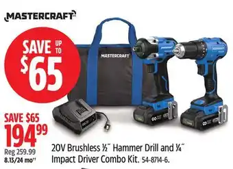 Canadian Tire Mastercraft 20V Brushless 1⁄2˝ Hammer Drill and 1⁄4˝ Impact Driver Combo Kit offer