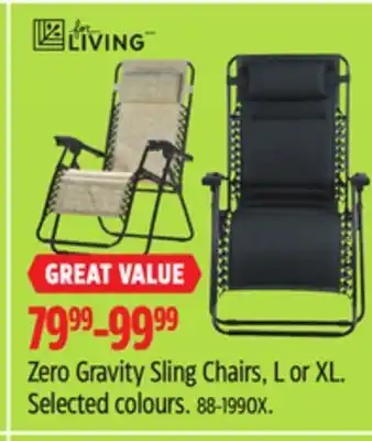 Canadian Tire For Living Zero Gravity Sling Chairs, L or XL. Selected colours offer