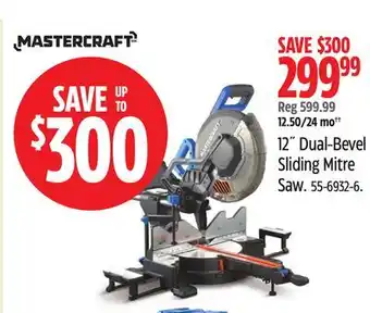 Canadian Tire Mastercraft 12.50/24 mo†† 12˝ Dual-Bevel Sliding Mitre Saw offer