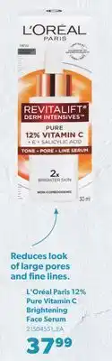 Real Canadian Superstore L'ORÉAL PARIS 12% PURE VITAMIN C BRIGHTENING FACE SERUM offer