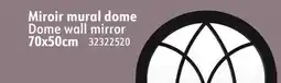 Hart Dome wall mirror 70x50cm offer