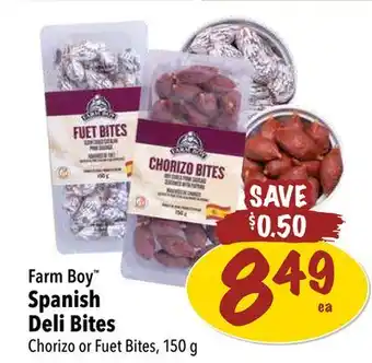 Farm Boy Farm Boy Spanish Deli Bites Chorizo or Fuet Bites, 150 g offer