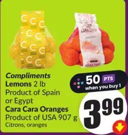 Chalo FreshCo Compliments Lemons 2 lb Product of Spain or Egypt Cara Cara Oranges Product of USA 907 g offer