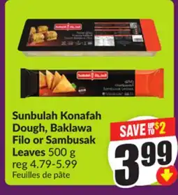 Chalo FreshCo Sunbulah Konafah Dough, Baklawa Filo or Sambusak Leaves 500 g offer