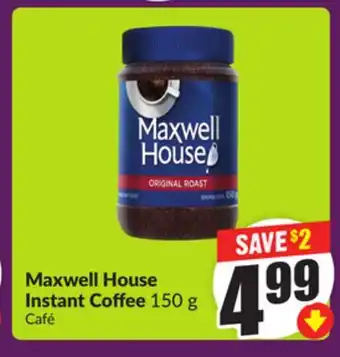 Chalo FreshCo Maxwell House Instant Coffee 150 g offer