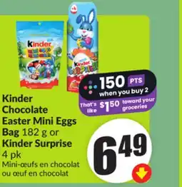 Chalo FreshCo Kinder Chocolate Easter Mini Eggs Bag 182 g or Kinder Surprise 4 pk Mini offer