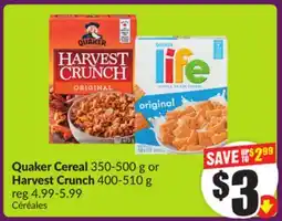 Chalo FreshCo Quaker Cereal 350-500 g or Harvest Crunch 400-510 g offer