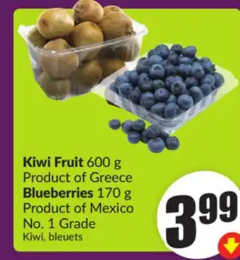 Chalo FreshCo Kiwi Fruit 600 g Product of Greece Blueberries 170 g Product of Mexico No. 1 Grade offer