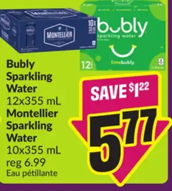 Chalo FreshCo Bubly Sparkling Water 12x355 mL Montellier Sparkling Water 10x355 mL offer