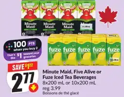 Chalo FreshCo Minute Maid, Five Alive or Fuze Iced Tea Beverages 8x200 mL or 10x200 mL offer