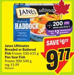 FreshCo Janes Ultimates Breaded or Battered Fish Frozen 530-615 g Pan Sear Fish Frozen 500-540 g offer