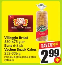 FreshCo Villaggio Bread 550-675 g or Buns 6-8 pk Vachon Snack Cakes 252-336 g offer