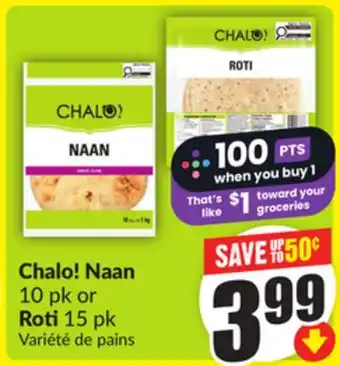 FreshCo Chalo! Naan 10 pk or Roti 15 pk offer