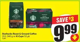 FreshCo Starbucks Roast & Ground Coffee 311-340 g or K-Cups 10 pk offer