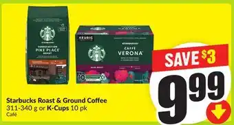 FreshCo Starbucks Roast & Ground Coffee 311-340 g or K-Cups 10 pk offer