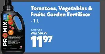 Home Hardware PRO-MIX Tomatoes, Vegetables & Fruits Garden Fertilizer - 1L offer