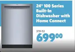 Home Hardware 24 100 Series Built-In Dishwasher with Home Connect offer