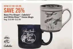 Cabela's Bass Pro Shops , Cabela's and White River Home Mugs offer