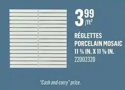 Canac Réglettes Porcelain Mosaic 11 3/4 in. x 11 5/8 in offer