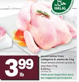 L'Intermarché POULET ENTIER FRAIS CATÉGORIE A, MOINS DE, 2 KG offer