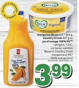 L'Intermarché MARGARINE, 427 - 454 G, OU COUNTRY CROCK, 427 G OU JUS D'ORANGE 100%, 1,54 L offer