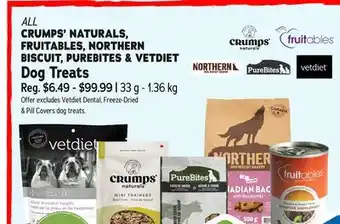 Ren’s Pets Depot ALL CRUMPS' NATURALS, FRUITABLES, NORTHERN BISCUIT, PURE BITES & VETDIET offer