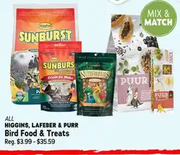 Ren’s Pets Depot ALL HIGGINS, LAFEBER & PURR Bird Food & Treats offer