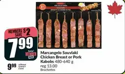 FreshCo Marcangelo Souvlaki Chicken Breast or Pork Kabobs offer