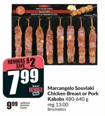 FreshCo Marcangelo Souvlaki Chicken Breast or Pork Kabobs offer