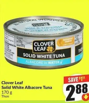 FreshCo Clover Leaf Solid White Albacore Tuna offer