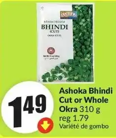 FreshCo Ashoka Bhindi Cut or Whole Okra offer