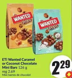 FreshCo ETI Wanted Caramel or Coconut Chocolate Mini Bars offer