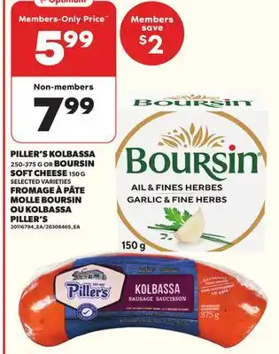 Independent City Market PILLER'S KOLBASSA 250-375 G OR BOURSIN SOFT CHEESE 150 G offer