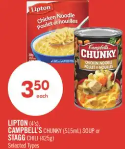 Shoppers Drug Mart LIPTON (4's), CAMPBELL'S CHUNKY (515mL) SOUP or STAGG CHILI (425g) offer